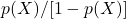 p(X)/[1-p(X)]