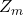 Z_m