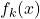 f_k(x)