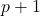 p+1