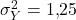 \sigma_Y^2 = 1{,}25