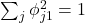 \sum_j \phi_{j1}^2 = 1