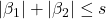 |\beta_1| + |\beta_2| \leq s