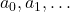 a_0, a_1, \dots