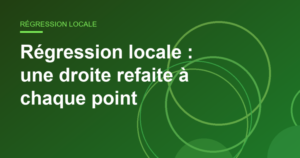 Régression locale : une droite refaite à chaque point