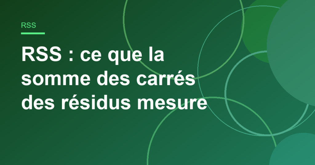 RSS : ce que la somme des carrés des résidus mesure