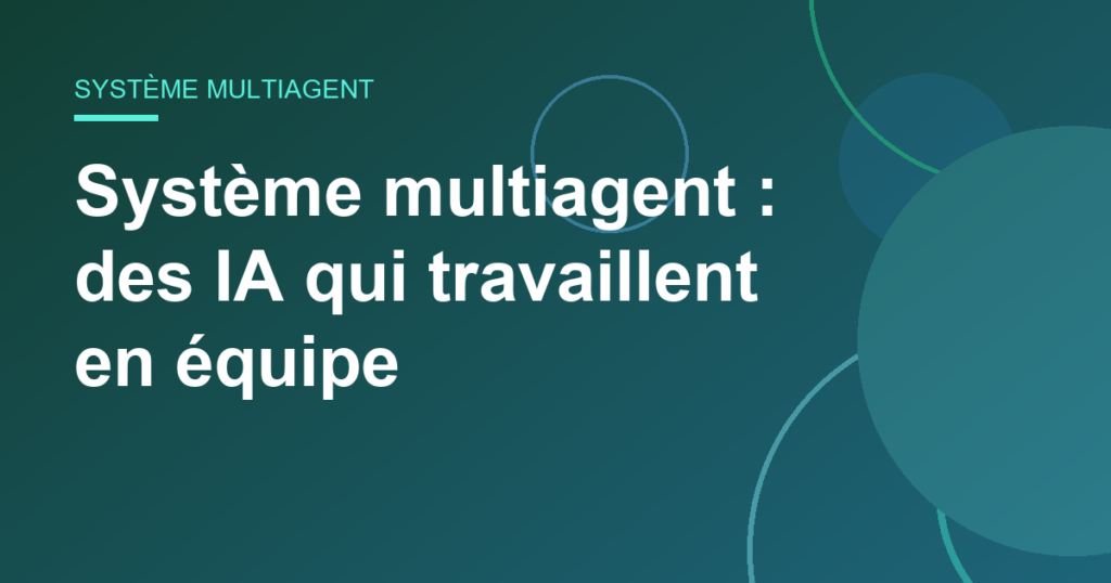 Système multiagent : des IA qui travaillent en équipe